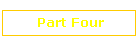 Part Four